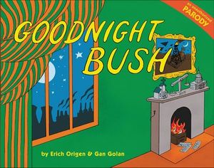 Goodnight Bush