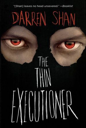 The Thin Executioner