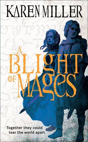 A Blight of Mages