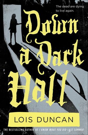 Down a Dark Hall