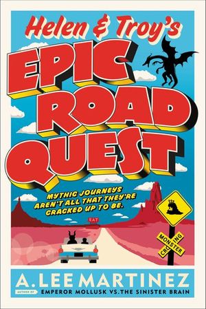 Helen and Troy's Epic Road Quest