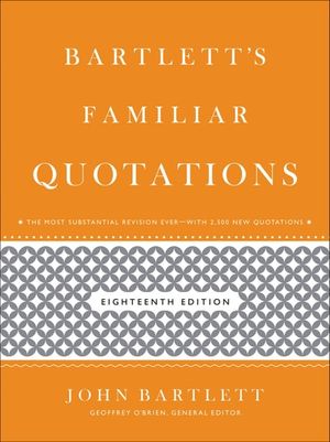 Bartlett's Familiar Quotations