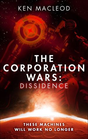 The Corporation Wars: Dissidence