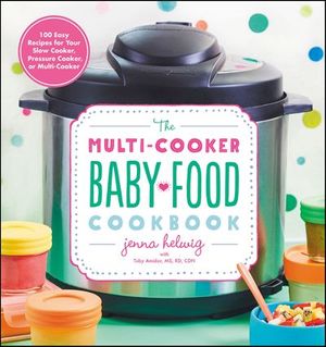 Buy The Multi-Cooker Baby Food Cookbook at Amazon