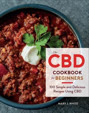 The CBD Cookbook for Beginners