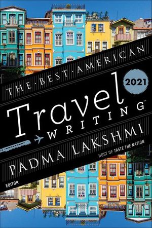 Buy The Best American Travel Writing 2021 at Amazon