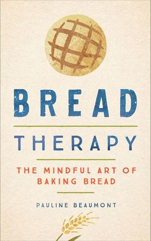 Bread Therapy