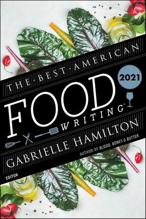 The Best American Food Writing 2021