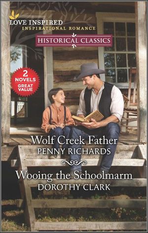 Wolf Creek Father and Wooing the Schoolmarm