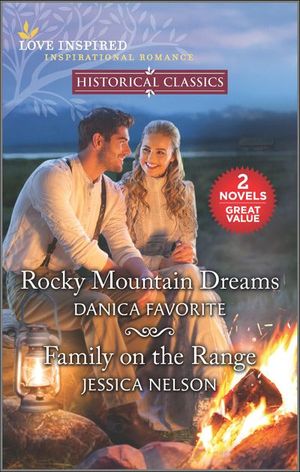 Rocky Mountain Dreams and Family on the Range