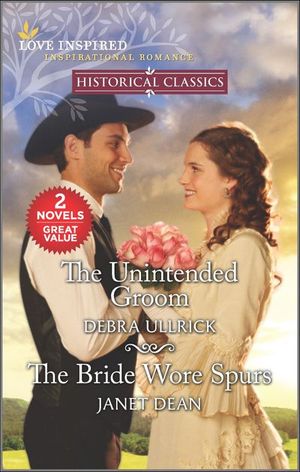 The Unintended Groom and The Bride Wore Spurs