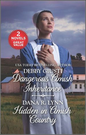 Dangerous Amish Inheritance and Hidden in Amish Country