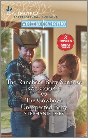 The Rancher's Baby Surprise and The Cowboy's Unexpected Baby