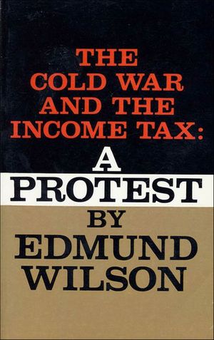The Cold War and the Income Tax: A Protest