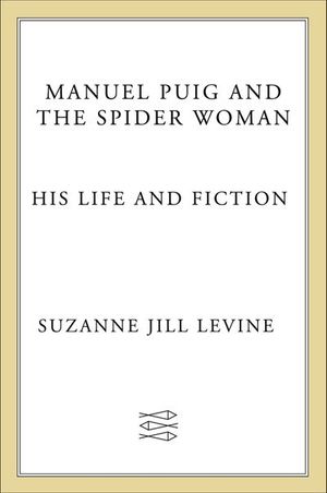 Buy Manuel Puig and the Spider Woman at Amazon