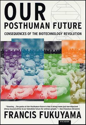 Our Posthuman Future