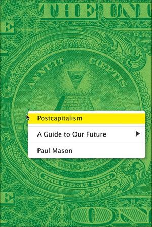 Buy Postcapitalism at Amazon