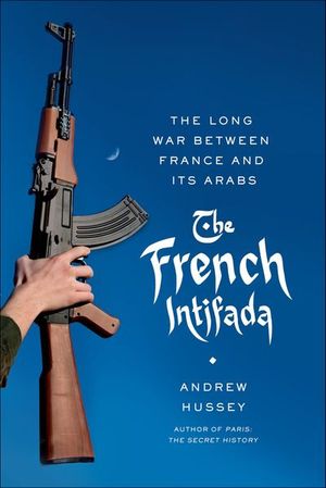 Buy The French Intifada at Amazon