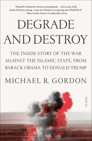 Degrade and Destroy