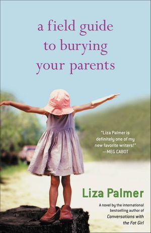 Buy A Field Guide to Burying Your Parents at Amazon