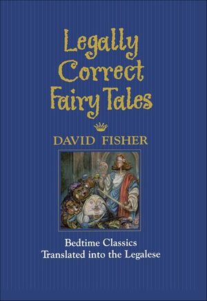 Legally Correct Fairy Tales