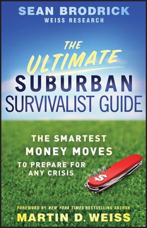 The Ultimate Suburban Survivalist Guide