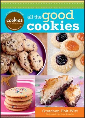 Buy Cookies For Kids' Cancer: All the Good Cookies at Amazon