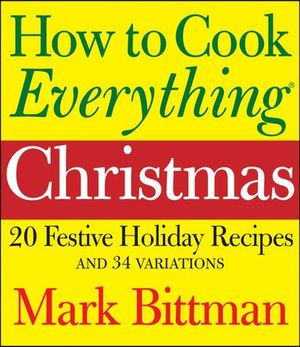 How to Cook Everything: Christmas