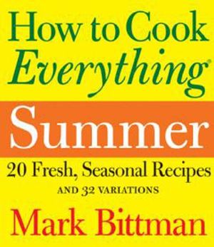 How to Cook Everything: Summer