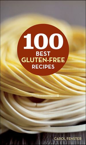 Buy 100 Best Gluten-Free Recipes at Amazon