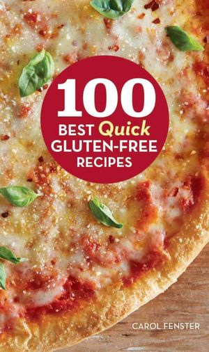 Buy 100 Best Quick Gluten-Free Recipes at Amazon