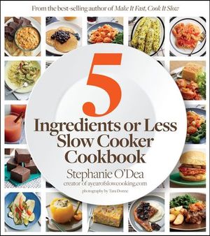 5 Ingredients or Less Slow Cooker Cookbook