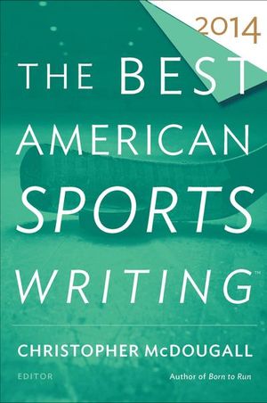 Buy The Best American Sports Writing 2014 at Amazon