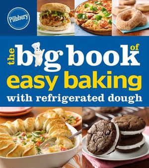 Buy The Big Book of Easy Baking with Refrigerated Dough at Amazon