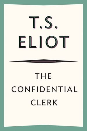 Buy The Confidential Clerk at Amazon