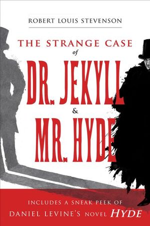 The Strange Case of Dr. Jekyll & Mr. Hyde