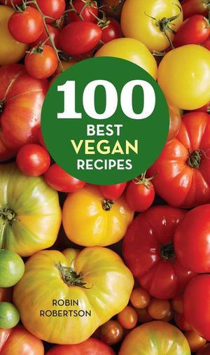 Buy 100 Best Vegan Recipes at Amazon