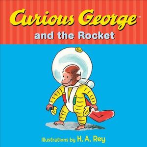 Buy Curious George and the Rocket at Amazon