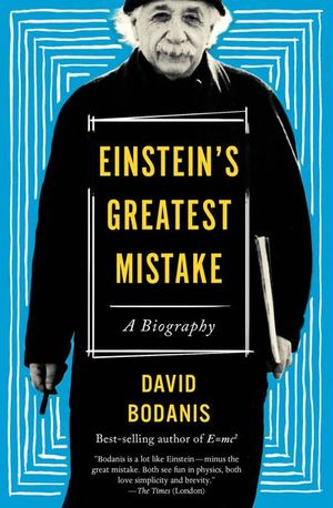 Einstein's Greatest Mistake