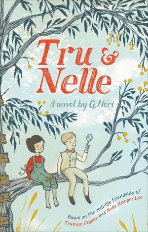 Tru & Nelle: A Novel