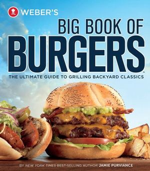 Buy Weber's Big Book of Burgers at Amazon