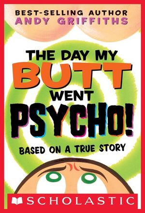 Buy The Day My Butt Went Psycho! at Amazon