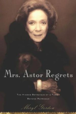 Mrs. Astor Regrets