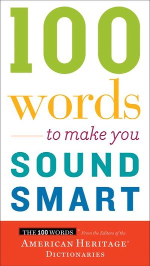 Buy 100 Words To Make You Sound Smart at Amazon