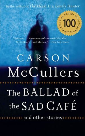 Buy The Ballad of the Sad Cafe at Amazon
