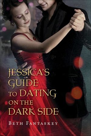 Buy Jessica's Guide to Dating on the Dark Side at Amazon
