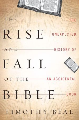 Buy The Rise and Fall of the Bible at Amazon