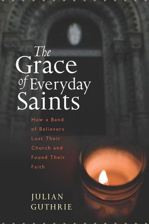Buy The Grace of Everyday Saints at Amazon