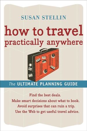 Buy How to Travel Practically Anywhere at Amazon