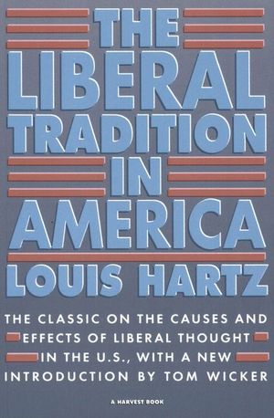 Buy The Liberal Tradition in America at Amazon